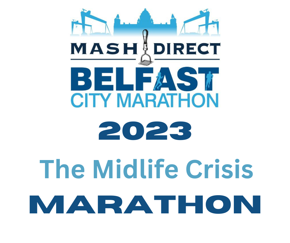 Belfast Marathon 2023 My Midlife Crisis Marathon!